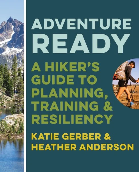 Mountaineers Books Adventure Ready A Hiker's Guide to Planning Trainin | Miyar Adventures