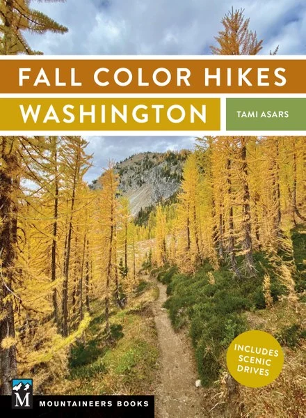 Mountaineers Books Fall Color Hikes: Washington | Miyar Adventures
